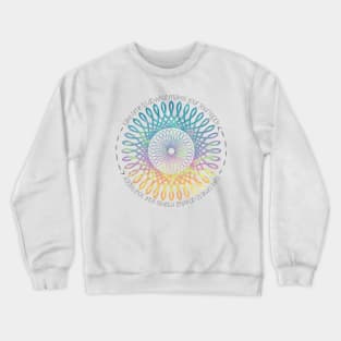 "Take time to do what makes your soul happy" Quote w/ Tribal Mandala Crewneck Sweatshirt